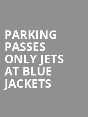 PARKING PASSES ONLY Jets at Blue Jackets Tickets - Mar 25, 2017 ...